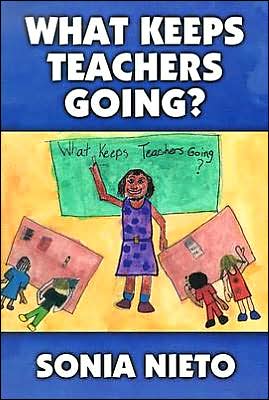 Cover for Sonia Nieto · What Keeps Teachers Going? (Paperback Book) (2003)