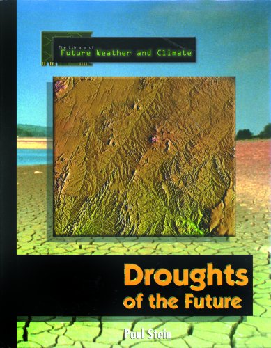 Cover for Paul Stein · Droughts of the Future (Library of Future Weather and Climate) (Hardcover Book) (2000)