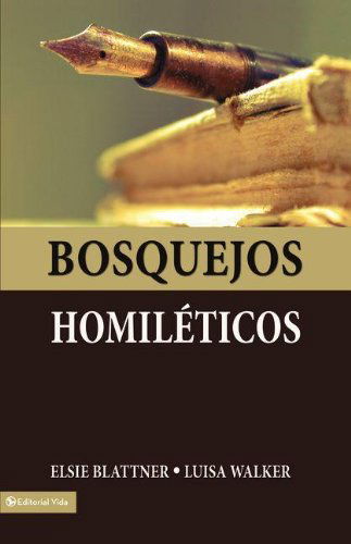 Cover for Elsie F Blattner · Bosquejos Homileticos (Paperback Book) [Spanish edition] (1972)