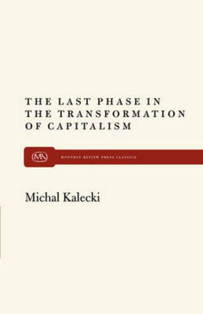 Cover for Michal Kalecki · Last Phase in the Transformation of Capitalism (Paperback Book) (2011)