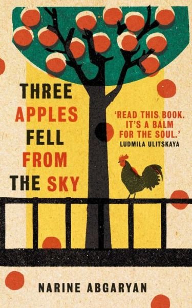 Cover for Narine Abgaryan · Three Apples Fell from the Sky: The International Bestseller (Taschenbuch) [Mmp edition] (2021)