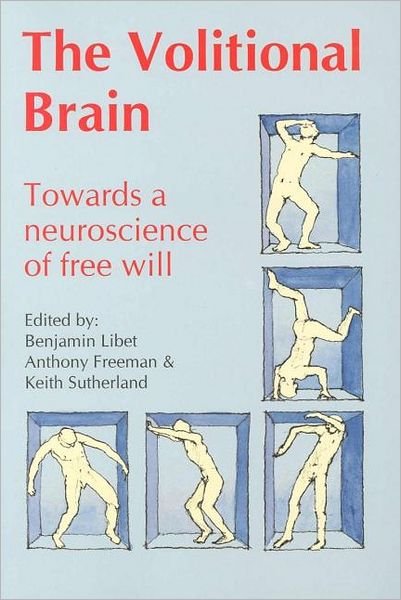 Cover for Anthony Freeman · Volitional Brain: Towards a Neuroscience of Freewill (Paperback Bog) (2000)
