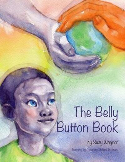Cover for Suzy C. Wagner · The Belly Button Book (Paperback Book) (2017)