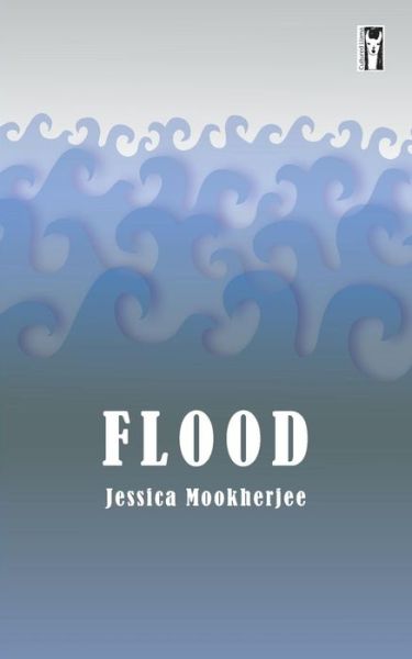 Cover for Jessica Mookherjee · Flood (Paperback Book) (2018)