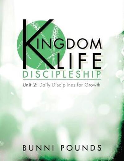 Cover for Bunni Pounds · Kingdom Life Discipleship Unit 2 (Pocketbok) (2015)