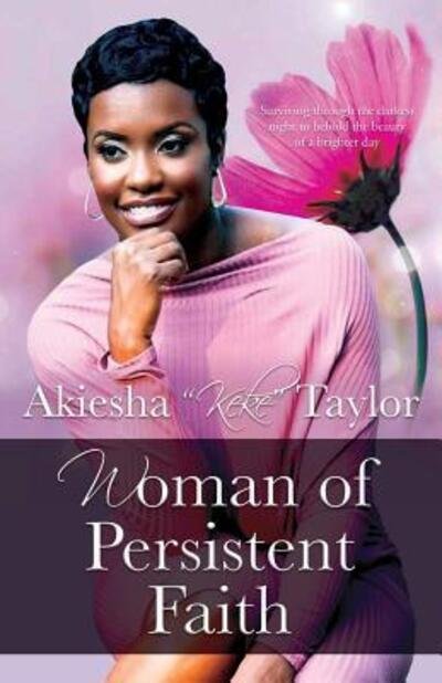 Cover for Akiesha Taylor · Woman of Persistent Faith (Pocketbok) (2016)