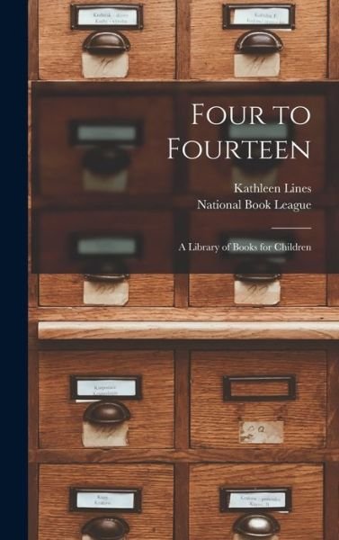 Cover for Kathleen Lines · Four to Fourteen (Inbunden Bok) (2021)
