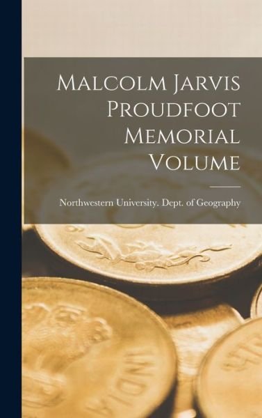 Cover for Il Northwestern University (Evanston · Malcolm Jarvis Proudfoot Memorial Volume (Inbunden Bok) (2021)