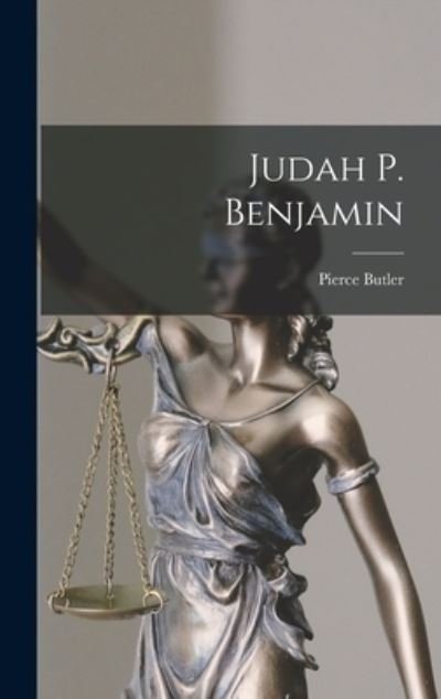Cover for Pierce Butler · Judah P. Benjamin (Buch) (2022)