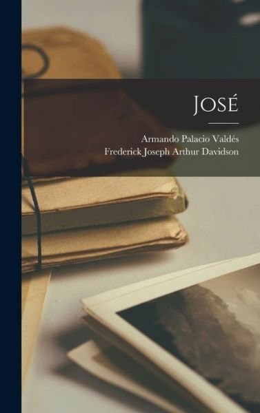 Cover for Armando Palacio Valdés · José (Buch) (2022)