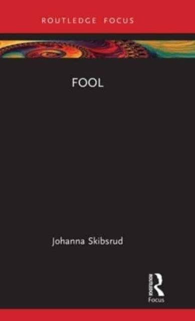 Cover for Johanna Skibsrud · Fool - New Literary Theory (Gebundenes Buch) (2023)