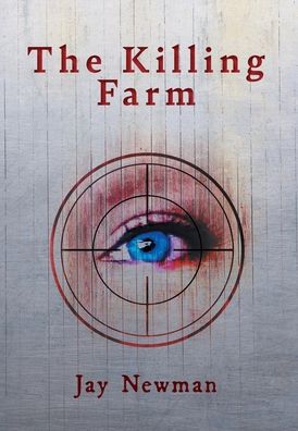 Cover for Jay Newman · Killing Farm (Bok) (2022)