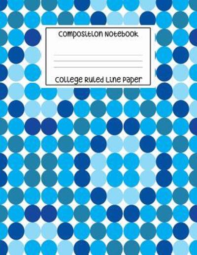 Cover for Sarah King · Composition Notebook - College Ruled Line Paper (Paperback Book) (2019)