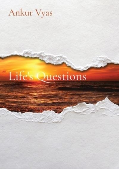 Cover for Ankur Vyas · Life's Questions (Paperback Book) (2022)