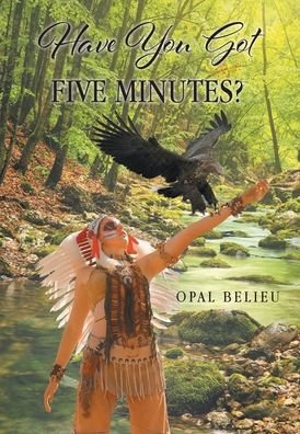 Cover for Opal Belieu · Have You Got Five Minutes? (Hardcover Book) (2021)