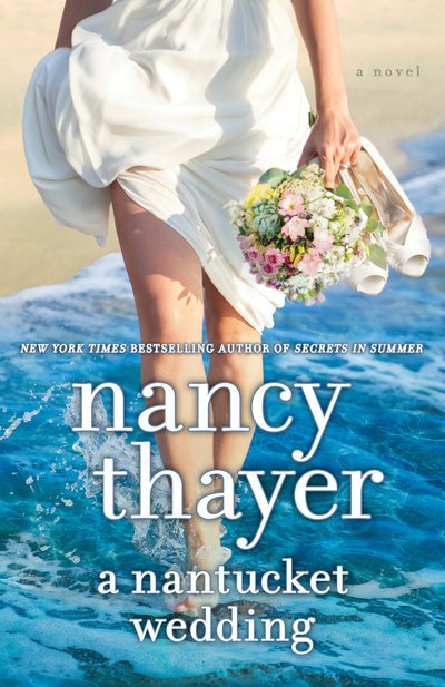 Cover for Nancy Thayer · A Nantucket Wedding: A Novel (Pocketbok) (2019)