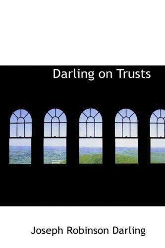 Cover for Joseph Robinson Darling · Darling on Trusts (Paperback Book) (2009)