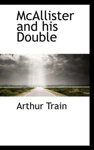 Cover for Arthur Train · Mcallister and His Double (Hardcover Book) (2009)