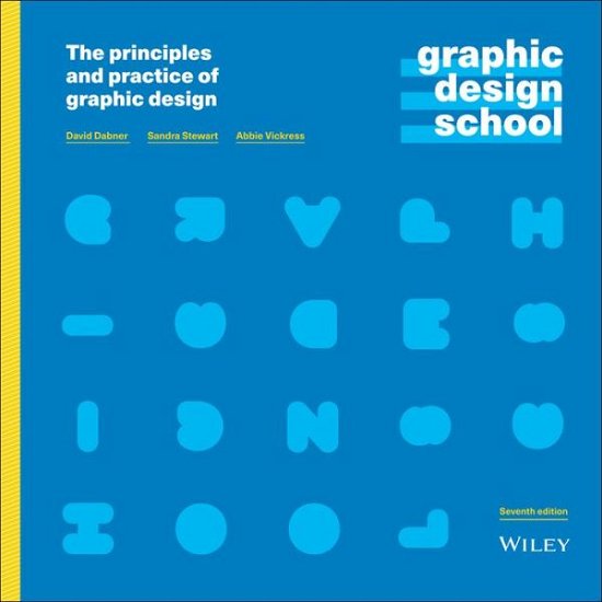 Cover for David Dabner · Graphic Design School: The Principles and Practice of Graphic Design (Paperback Book) (2020)