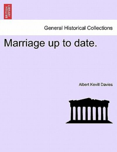 Cover for Albert Kevill Davies · Marriage Up to Date. (Paperback Book) (2011)