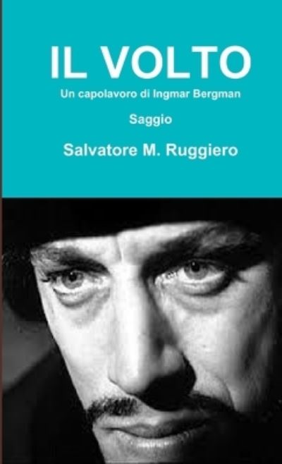 Cover for Salvatore M. Ruggiero · VOLTO - in Capolavoro Di Ingmar Bergman (Buch) (2013)