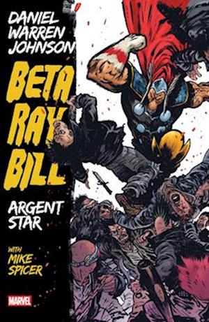 Cover for Daniel Johnson · Beta Ray Bill By Daniel Warren Johnson: Argent Star Tpb [New Printing] (Buch) (2025)