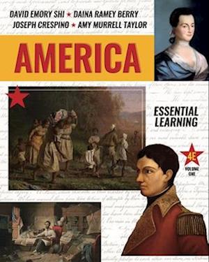 Cover for Shi, David E. (Furman University) · America: The Essential Learning Edition (N/A) [Fourth edition] (2025)