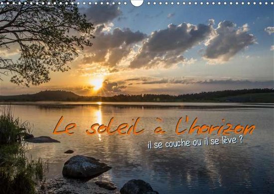 Cover for N · Le soleil à l'horizon (Calendrier mur (Bog)