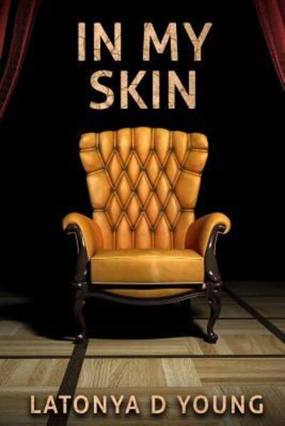 Cover for Latonya D Young · In My Skin (Paperback Book) (2015)