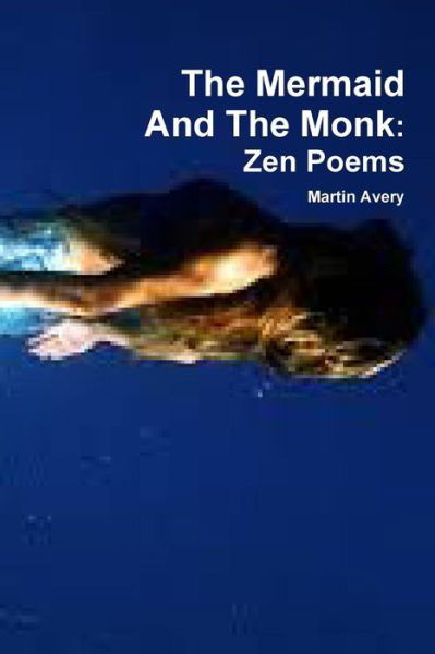 Cover for Martin Avery · The Mermaid And The Monk (Taschenbuch) (2016)