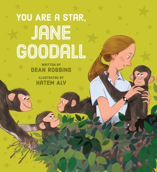Cover for Dean Robbins · You Are a Star, Jane Goodall! (Inbunden Bok) (2023)