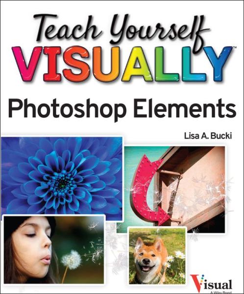 Cover for Lisa A. Bucki · Teach Yourself VISUALLY Photoshop Elements 2023 - Teach Yourself VISUALLY (Tech) (Paperback Book) (2023)