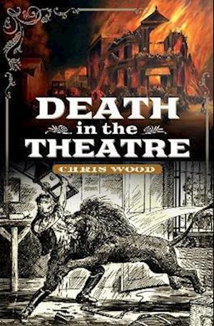 Cover for Chris Wood · Death in the Theatre (Hardcover bog) (2023)