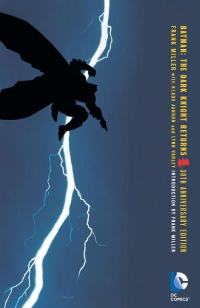 Cover for Frank Miller · Batman: The Dark Knight Returns 30th Anniversary Edition (Taschenbuch) [New edition] (2016)