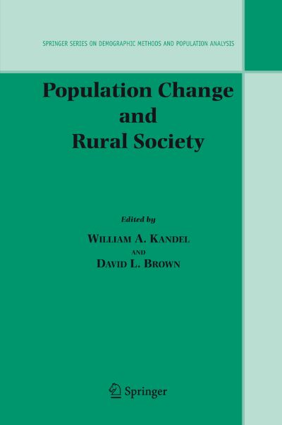 Cover for W a Kandel · Population Change and Rural Society - The Springer Series on Demographic Methods and Population Analysis (Inbunden Bok) [2006 edition] (2006)