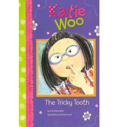 Cover for Fran Manushkin · The Tricky Tooth (Katie Woo) (Paperback Book) (2011)