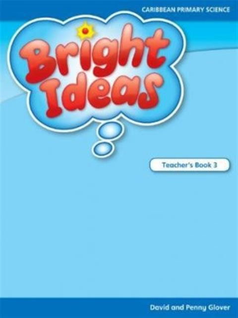 Bright Ideas: Macmillan Primary Science Level 3 Teacher's Book - David Glover - Kirjat - Macmillan Education - 9781405096119 - torstai 12. toukokuuta 2011