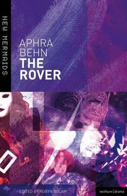 The Rover: Revised edition - New Mermaids - Aphra Behn - Książki - Bloomsbury Publishing PLC - 9781408152119 - 11 października 2012