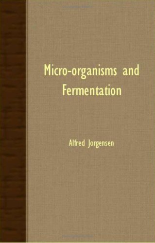 Cover for Alfred Jorgensen · Micro-organisms and Fermentation (Paperback Book) (2007)