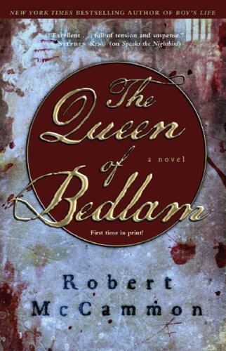 Cover for Robert R. McCammon · The Queen of Bedlam (Pocketbok) [First Edition/ First Printing edition] (2007)