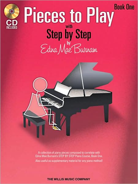 Cover for Edna Mae Burnam · Edna Mae Burnam: Step By Step Pieces To Play - Book 1 (Paperback Book) (2008)