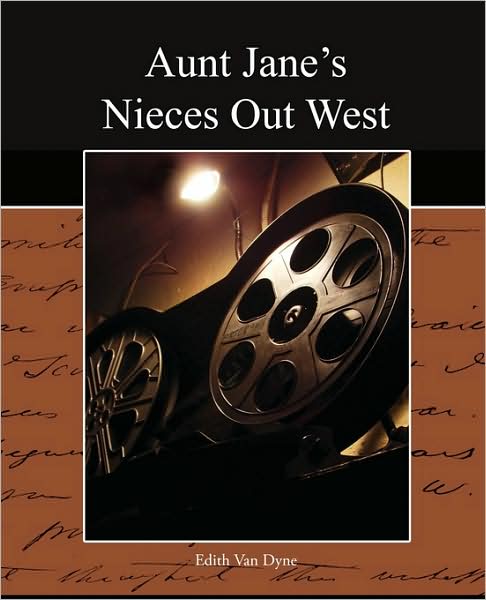 Cover for Edith Van Dyne · Aunt Jane's Nieces out West (Paperback Book) (2009)