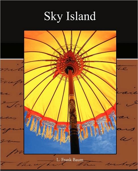 Sky Island - L. Frank Baum - Books - Book Jungle - 9781438526119 - October 8, 2009