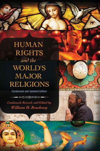 Cover for William H. Brackney · Human Rights and the World's Major Religions, 2nd Edition (Hardcover Book) [2 Revised edition] (2013)