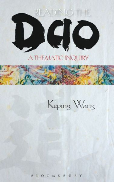 Cover for Professor Keping Wang · Reading the Dao: A Thematic Inquiry (Hardcover Book) (2011)