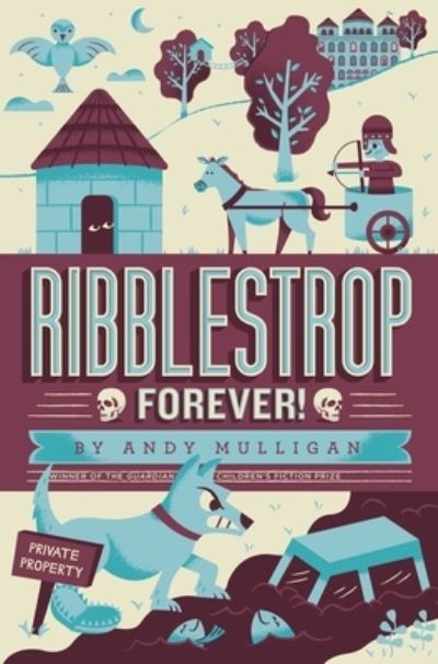 Cover for Andy Mulligan · Ribblestrop Forever! (Paperback Book) (2017)