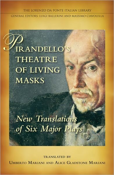 Cover for Umberto Mariani · Pirandello's Theatre of Living Masks: New Translations of Six Major Plays - Lorenzo Da Ponte Italian Library (Gebundenes Buch) (2011)
