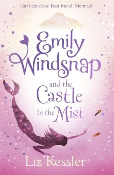 Cover for Liz Kessler · Emily Windsnap and the Castle in the Mist: Book 3 - Emily Windsnap (Taschenbuch) (2015)