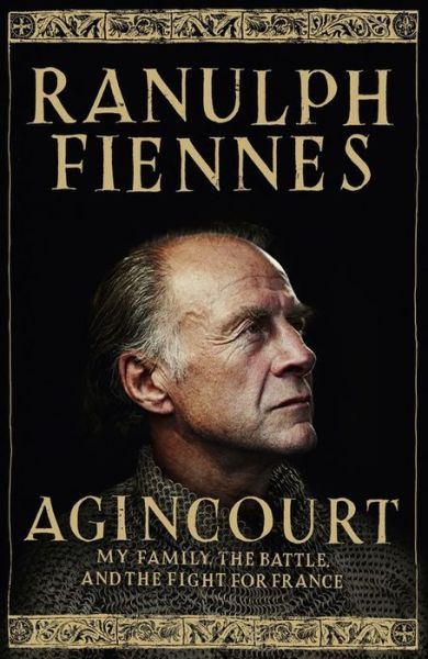 Cover for Ranulph Fiennes · Agincourt: My Family, the Battle and the Fight for France (Paperback Book) (2015)