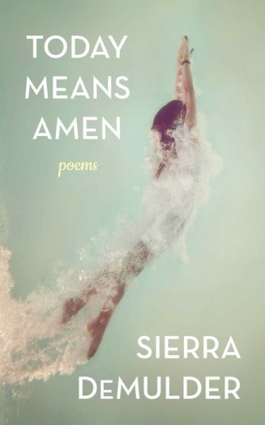 Cover for Sierra DeMulder · Today Means Amen (Pocketbok) (2016)